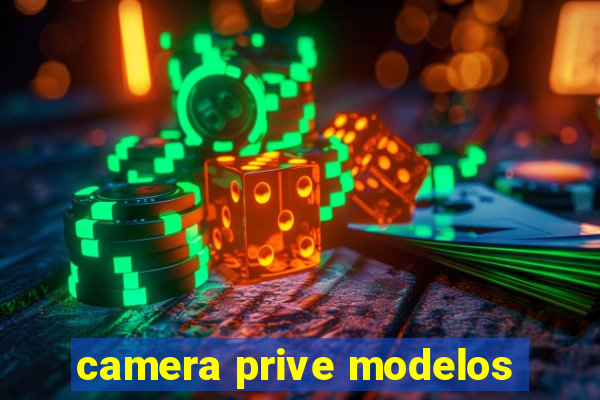 camera prive modelos